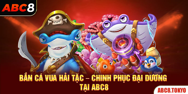 Bắn cá vua hải tặc