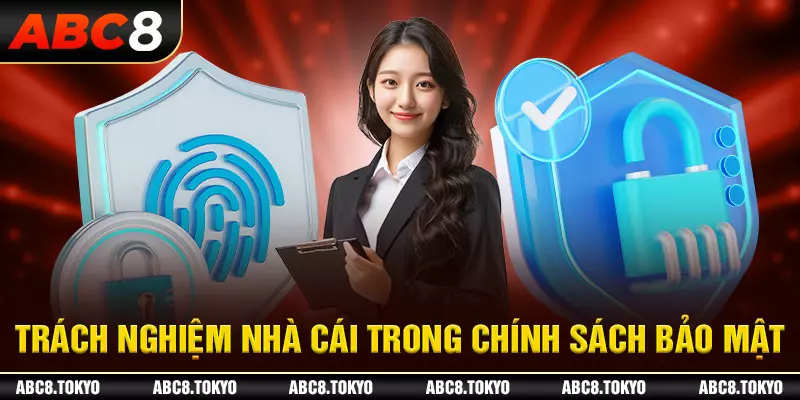 Trách nhiệm của người chơi và nhà cái trong quy định bảo mật