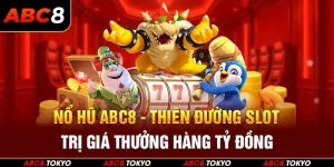 Nổ hũ ABC8